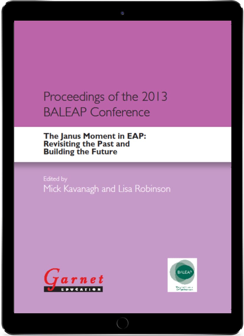 The Janus Moment: Revisiting the Past and Building the Future - Proceedings of the 2013 BALEAP Conference