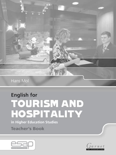 English for Tourism and Hospitality in Higher Education Studies Teacher's Book