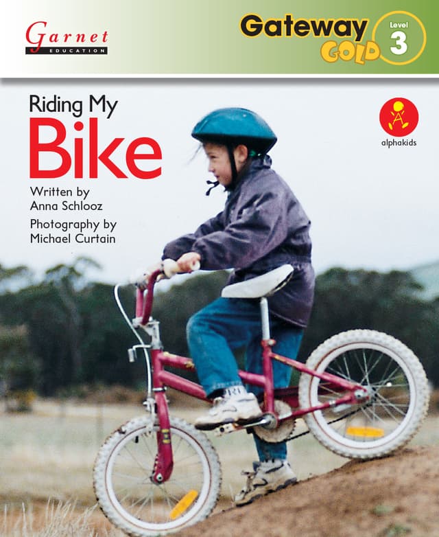 Gateway Gold Level 3 Reader Book 3 - Riding My Bike