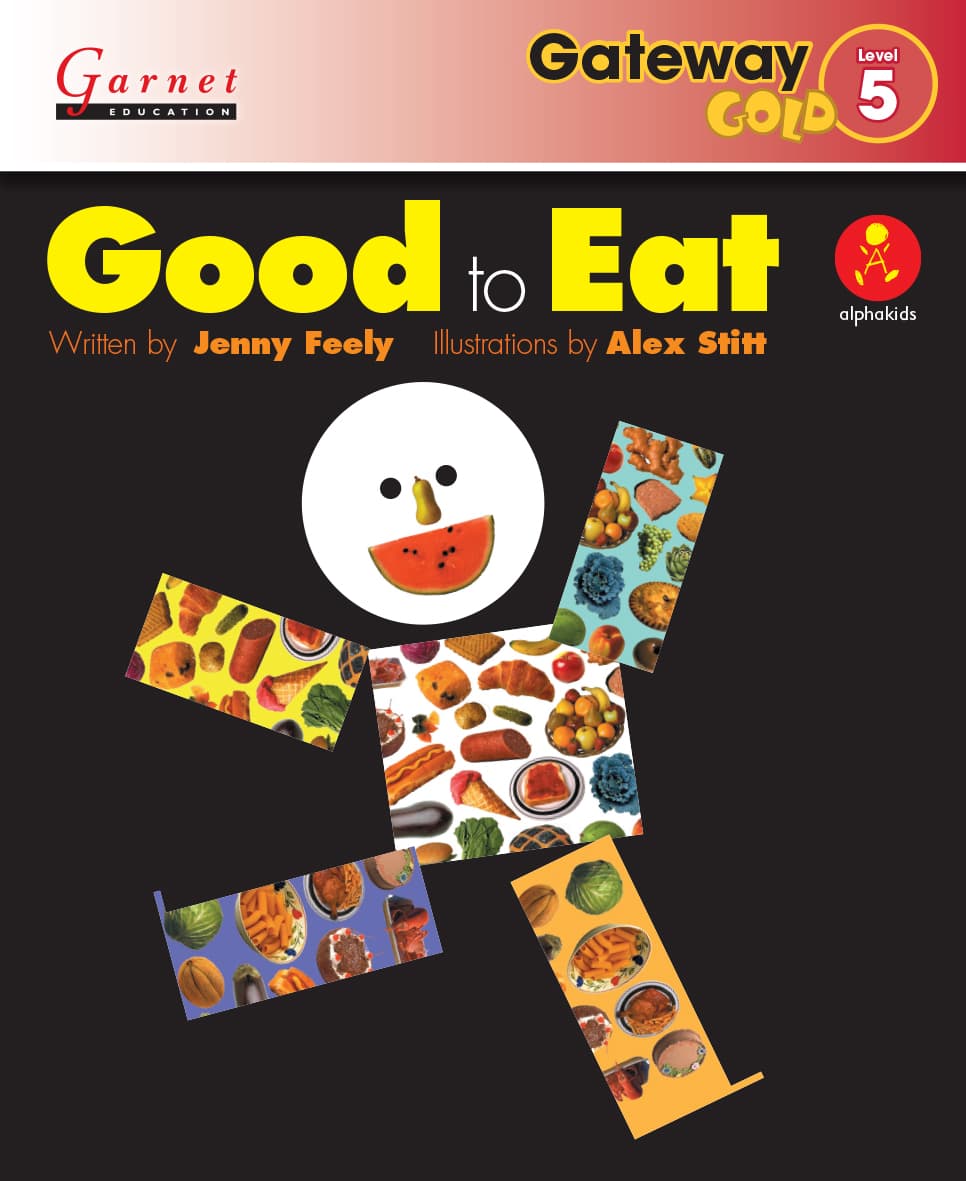 Gateway Gold Level 5 Reader Book 3 - Good to Eat