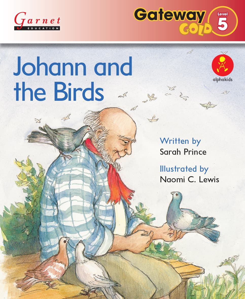 Gateway Gold Level 5 Reader Book 2 - Johann and the Birds
