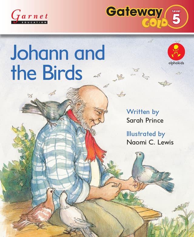 Gateway Gold Level 5 Reader Book 2 - Johann and the Birds