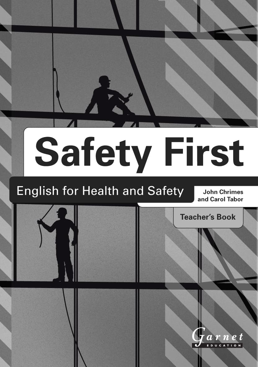 Safety First: English for Health and Safety Teacher's Book