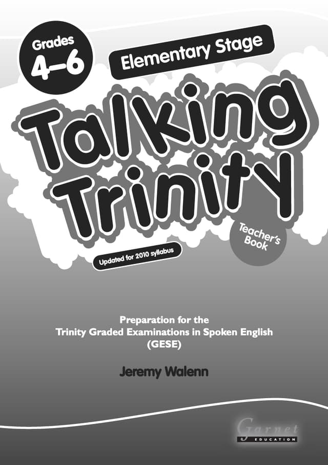 Talking Trinity: Elementary Stage: Preparation for the Trinity Examinations Revised Edition Grades 4-6 Teacher's Book