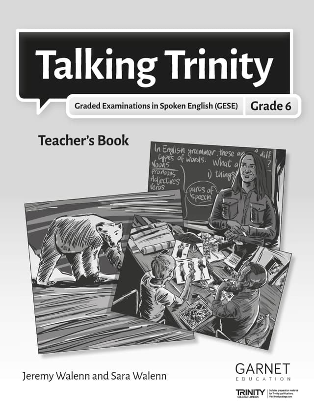 Talking Trinity 2018 Edition – GESE Grade 6 Teacher's Book