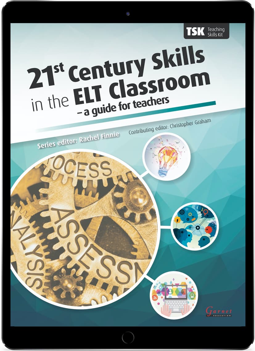 21st Century Skills in the ELT Classroom – A Guide for Teachers
