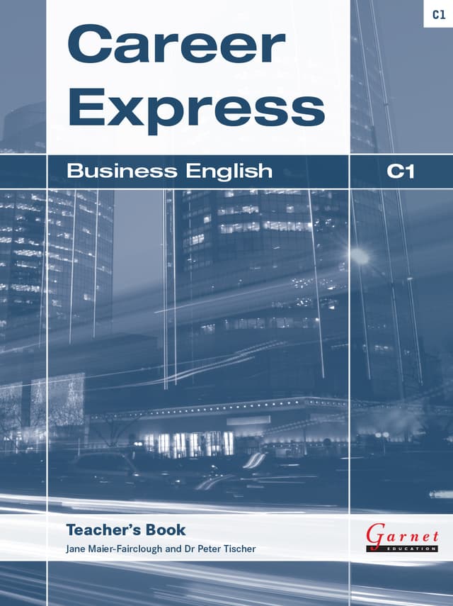 Career Express: Business English C1 Teacher's Book