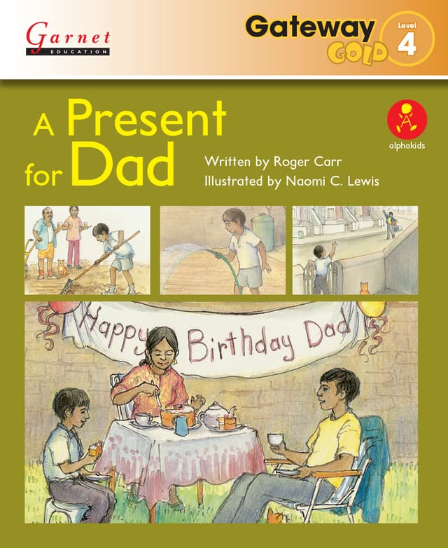 Gateway Gold Level 4 Reader Book 3 - A Present for Dad
