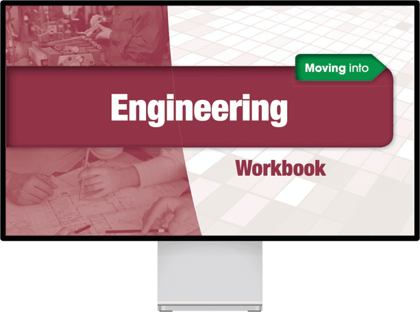 Moving into Engineering Digital Workbook