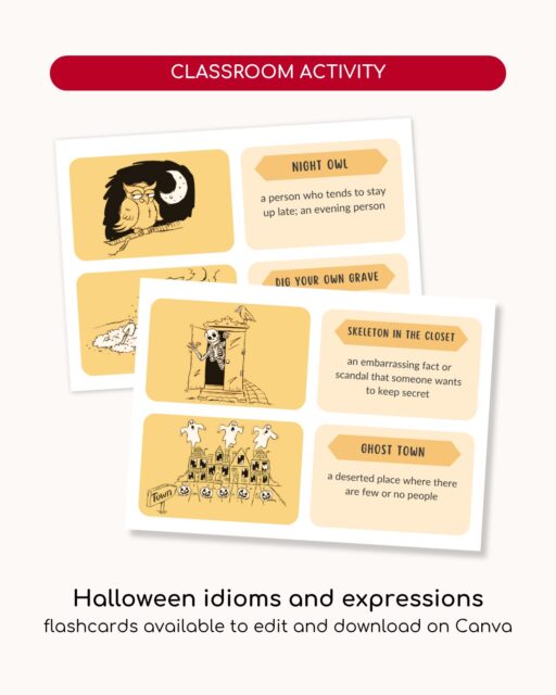 Looking to add some Halloween fun to your classroom? 🎃

Head over to our blog, ‘Top 10 Halloween idioms and expressions’, where you’ll find spook-tacular classroom activities! 👻 

Plus, we’ve created editable flashcards you can personalize and download on Canva.

Click the link in our bio to ‘Read Our Blog’ first, and then grab your flashcards from the link 'Halloween Idioms'!

#halloweenintheclassroom #halloween #eltresources #printable #flashcards #englishidioms #teachingenglish #classroomactivities