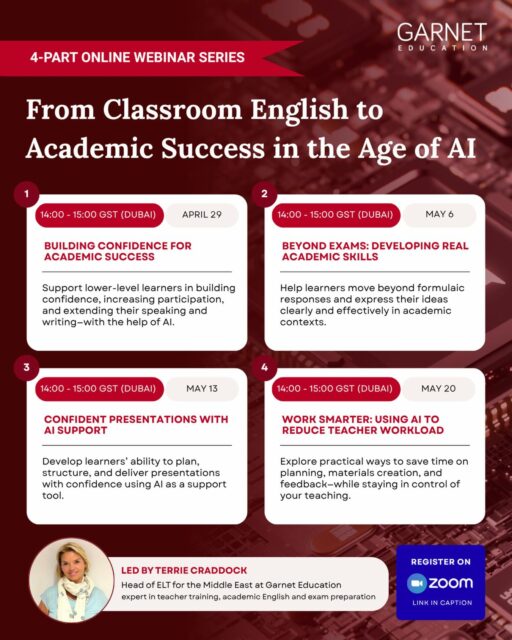 Calling all teachers! 📣

Join this 4-part webinar series designed to help you bridge the gap between classroom English and
academic success. Discover practical, classroom-ready strategies to build learner confidence,
develop academic skills, and make effective use of AI—while reducing your workload.

What you’ll gain:
✔ Practical strategies you can use immediately
✔ Ideas to build confidence and participation
✔ Support for developing real academic skills
✔ Simple ways to use AI with your learners
✔ Time-saving approaches to planning and feedback

📅 First session: Wednesday 29 April 2026 | 2:00–3:00 PM GST (Dubai)
🔗 Register via Zoom:
https://us02web.zoom.us/meeting/register/_TuPf7JIRmGzbkq2MMFBWg#/registration

(Link also in bio)