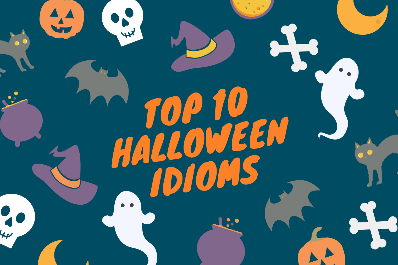 Top 10 Halloween idioms and expressions